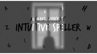 Michael Vincent -Intuitive Speller