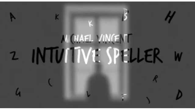 Michael Vincent -Intuitive Speller - 2024