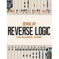 Joshua Jay – Reverse Logic