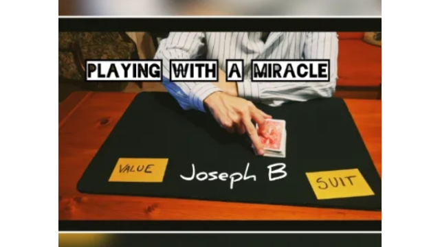 PLAYING WITH A MIRACLE by Joseph B. - 2024