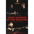 What Happens In The Shadows By Benjamin Francis and Lewis Le Val What Happens In The Shadows By Benjamin Francis and Lewis Le Val