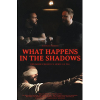 What Happens In The Shadows By Benjamin Francis and Lewis Le Val