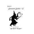 Sorcerer Series Volume 2 by Kenton Knepper Sorcerer Series Volume 2 by Kenton Knepper