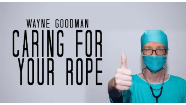 Wayne Goodman - Caring for Ropes - 2024