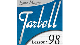 Dan Harlan - Tarbell Lesson 98 - Rope Magic