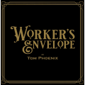 Worker’s Envelope by Tom Phoenix Worker’s Envelope by Tom Phoenix