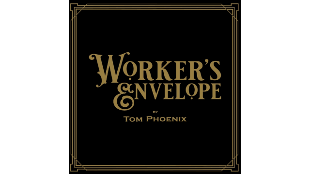 Worker’s Envelope by Tom Phoenix - Mentalism