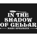 In the Shadow of Gellar by Marc In the Shadow of Gellar by Marc