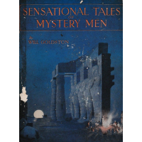 Sensational Tales of Mystery Men by Will Goldston