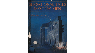 Sensational Tales of Mystery Men by Will Goldston