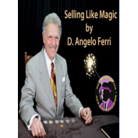 Selling Like Magic By D. Angelo Ferri