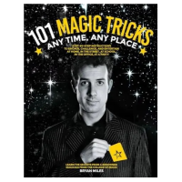 Bryan Miles – 101 Magic Tricks Any Time. Any Place