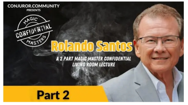 CCC - Magic Masters Confidential: Rolando Santos Living Room Lecture Part 2 of 2 - 2024