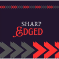 Sharp Edged by David D Sharp Edged by David D