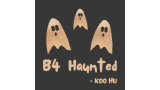 B4 Haunted by Koo Hu