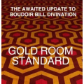 The Gold Room Standard by Docc Hilford The Gold Room Standard by Docc Hilford