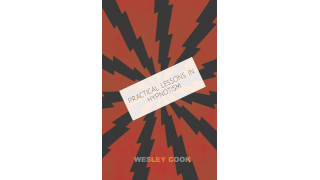 Practical lessons in Hypnotism Cook Wesley