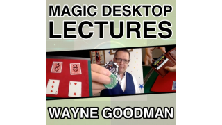 Wayne Goodman – Magic Desktop Lecture