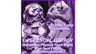 Brian David Phillips – eXperiential Ecstacy