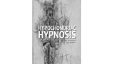 Hypochondriac Hypnosis By DR. Elazar S. Poliakov