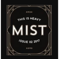 M.I.S.T. Issue 02 This Is Heavy by Nick Vlow