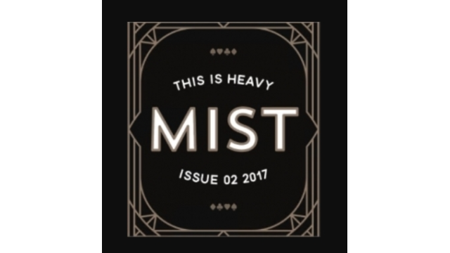 M.I.S.T. Issue 02 This Is Heavy by Nick Vlow