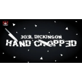 Joel Dickinson - Hand Chopped Joel Dickinson - Hand Chopped