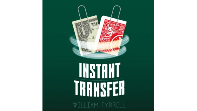 Instant Transfer by Will Tyrrell - 2024