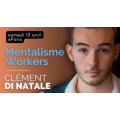Mentalisme Workers de Clément DI NATALE Mentalisme Workers de Clément DI NATALE