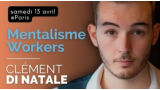 Mentalisme Workers de Clément DI NATALE