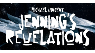 Michael Vincent – Jennings Revelations