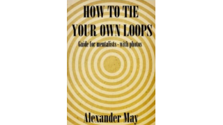 How to Tie Your Own Loops by Alexander May