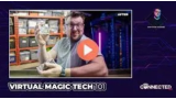 Virtual Magic Tech 101 by Matthew Gilmore