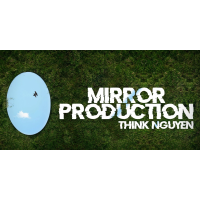Think Nguyen – Mirror Production