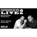 Conférence LIVE Régis & Philippe n°2 Conférence LIVE Régis & Philippe n°2
