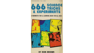 Bob Brown - 666 Science Tricks and Experiments