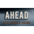 Ahead by Peter Turner and Pigcake Ahead by Peter Turner and Pigcake