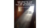 Kenton Knepper - Secrets of the Ghost Tour Business for Magicians and Mentalists