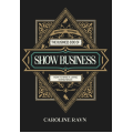Caroline Ravn – The Business Side of Show Business Caroline Ravn – The Business Side of Show Business