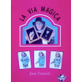 La Via Magica by Juan Tamariz(Spanish Only) La Via Magica by Juan Tamariz(Spanish Only)