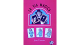 La Via Magica by Juan Tamariz(Spanish Only)