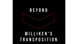 Bob Kohler - Beyond Milliken's Transposition