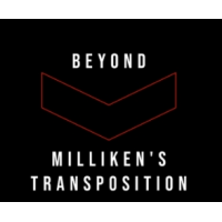 Bob Kohler - Beyond Milliken's Transposition