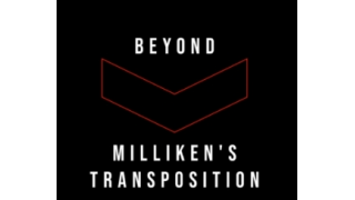 Bob Kohler - Beyond Milliken's Transposition