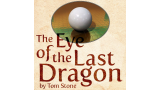 Tom Stone - The Eye of the Last Dragon