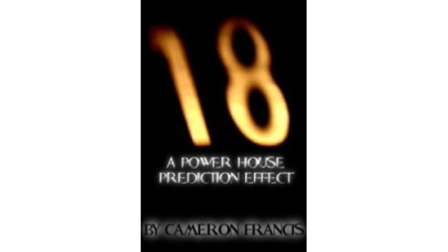 18: A Powerhouse Prediction Effect By Cameron Francis - Magic Ebooks