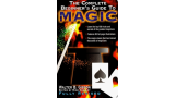 Walter B Gibson - The Complete Beginner's Guide to Magic