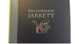 The Complete Jarrett by Jim Steinmeyer & Jarrett, Guy E.