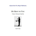 My Best To You Volume 3: Close-Up & Stand-Up by Guinn, Scott F My Best To You Volume 3: Close-Up & Stand-Up by Guinn, Scott F
