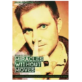Miracles Without Moves by Ryan Schlutz Miracles Without Moves by Ryan Schlutz